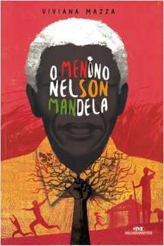 Livro Menino Nelson Mandela, o Autor Mazza, Viviana (2017) [seminovo]