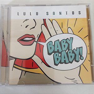 Cd Lulu Santos - Baby Baby Interprete Lulu Santos (2017) [usado]