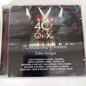 Cd Chitãozinho e Xororo - 40 Anos entre Amigos Interprete Chitãozinho e Xororo (2011) [usado]