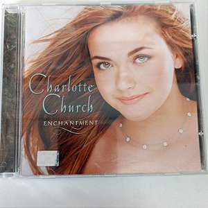 Cd Charlotte Church - Enchantment Interprete Charlotte Church (2001) [usado]