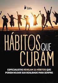 Livro Hábitos que Curam Autor Saphi (org.), Paulo (2001) [novo]
