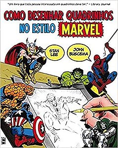 Livro Como Desenhar Quadrinhos no Estilo Marvel Autor Lee, Stan & Buscema, John (2014) [usado]