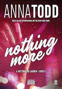 Livro Nothing More - a Historia de Londonj - Livro 1 Autor Todd, Anna (2018) [usado]