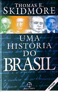 Livro Uma História do Brasil Autor Skidmore, Thomas E. (1998) [usado]