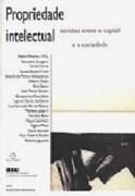 Livro Propriedade Intelectual: Tensão entre o Capital e a Sociedade Autor Villares (org.), Fábio (2007) [usado]