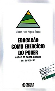 Livro Educação Como Exercício do Poder Autor Paro, Vitor Henrique (2008) [usado]