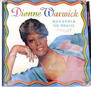 Cd Dionne Warwick - Aquarela do Brasil Interprete Dionne Warwick (1994) [usado]