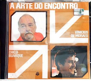 Cd a Arte do Encontro Interprete Vinicius de Moraes e Chico Buarque [usado]