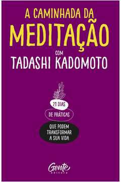 Livro Caminhada da Meditação, a Autor Kadomoto, Tadashi (2020) [seminovo]