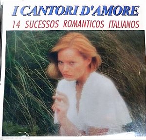 Cd I Cantori D´amore - 14 Sucessos Romanticos Italianos Interprete Varios (14) [usado]