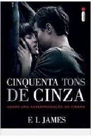 Livro Cinquenta Tons de Cinza (capa do Filme) Autor James, E.l. (2015) [seminovo]