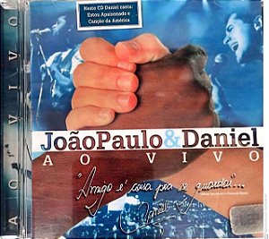 Cd João Paulo e Daniel - Amigo é Coisa Pra Se Guardar ... Interprete João Paulo e Daniel (1997) [usado]