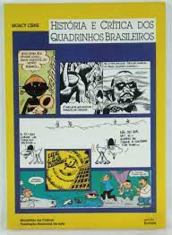 Livro História e Crítica dos Quadrinhos Brasileiros Autor Cirne, Moacyr (1990) [usado]