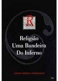 Livro Religião: Uma Bandeira do Inferno Autor Paranaguá, Glenio Fonseca (2003) [seminovo]