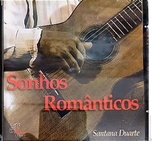 Cd Santana Duarte - Sonhos Romanticos Interprete Santana Duarte (1997) [usado]