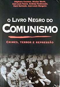 Livro Livro Negro do Comunismo, o Autor Courtois, Stéphane (2019) [seminovo]