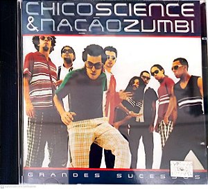 Cd Chico Science e Nação Zumbi - Grandes Sucessos Interprete Chico Science e Nação Zumbi (1996) [usado]