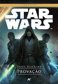 Livro Star Wars Legends: Provação Autor Denning, Troy (2015) [seminovo]