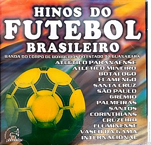 Cd Hinos do Futebol Brasileiro Interprete Banda do Corpo de Bombeiros do Estado da Guanabara (2002) [usado]