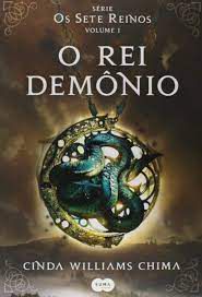 Livro o Rei Demônio - Série os Sete Reinos Vol. 1 Autor Chima, Cinda Williams (2014) [seminovo]