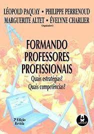 Livro Formando Professores Profissionais Autor Paquay, Léopold (2001) [seminovo]