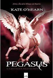 Livro Pegasus e a Batalha pelo Olimpo Autor O´hearn, Kate (2011) [usado]