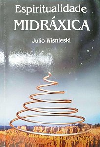 Livro Espiritualidade Midráxica Autor Wisnieski, Julio (2006) [usado]