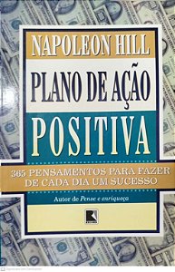 Livro Plano de Ação Positiva Autor Hill, Napoleon (1997) [usado]