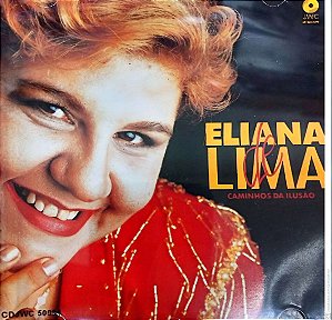 Cd Eliana de Lima - Caminhos da Ilusão Interprete Eliana de Lima [usado]