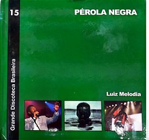 Cd Luiz Melodia - Pérola Negra /grande Discoteca Brasileira 15 Interprete Luiz Melodia (1973) [usado]