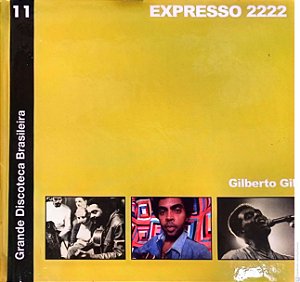 Cd Gilberto Gil - Expresso 2222 /grande Discoteca Brasileira 11 Interprete Gilberto Gil (1972) [usado]