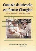 Livro Controle de Infecção em Centro Cirúrgico: Fatos, Mitos e Controvérsias Autor Lacerda, Rúbia Aparecida (2003) [usado]
