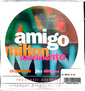 Cd Amigo Milton Nascimento Interprete Orquestra Jazzz Sinfonica (1996) [usado]