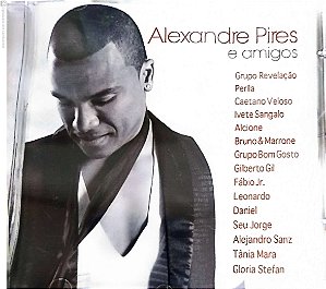 Cd Alexandre Pires e Amigos Interprete Alexandre Pires (2010) [usado]