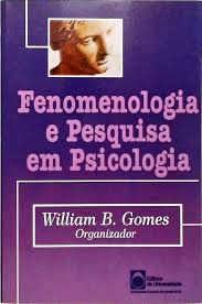 Livro Fenomenologia e Pesquisa em Psicologia Autor Gomes (org.), William B. (1998) [usado]