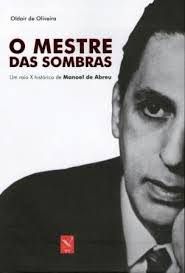Livro Mestre das Sombras, o Autor Oliveira, Oldair (2012) [seminovo]