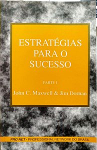 Livro Estratégias para o Sucesso - Parte 1 Autor Maxwell, John C. (1996) [usado]