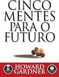 Livro Cinco Minutos para o Futuro Autor Gardner, Howard (2007) [usado]