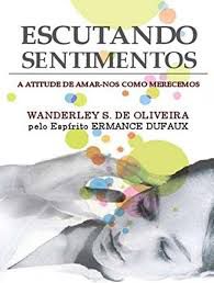 Livro Escutando Sentimentos Autor Oliveira, Wanderley S. de (2006) [seminovo]