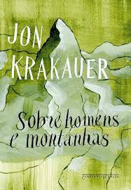 Livro sobre Homens e Montanhas Autor Krakauer, Jon (2019) [seminovo]