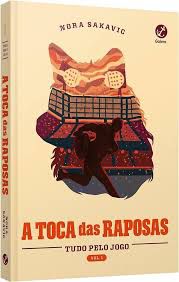 Livro a Toca das Raposas - Tudo pelo Jogo Vol. 1 Autor Sakavic, Nora (2023) [seminovo]