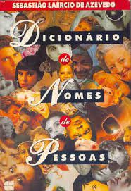 Livro Dicionário de Nomes de Pessoas Autor Azevedo, Sebastião Laércio (1993) [usado]