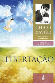 Livro Libertação Autor Xavier, Chico (2016) [seminovo]