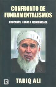 Livro Confronto de Fundamentalismos Autor Ali, Tariq (2002) [usado]
