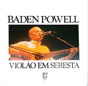 Disco de Vinil Baden Powell- Violão em Seresta Interprete Baden Powell (1988) [usado]