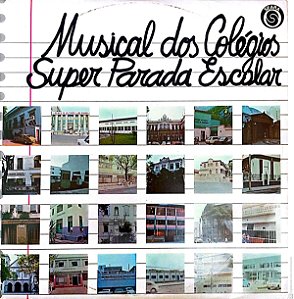 Disco de Vinil Musical dos Colegios - Super Parada Escolar Interprete Varios (1978) [usado]