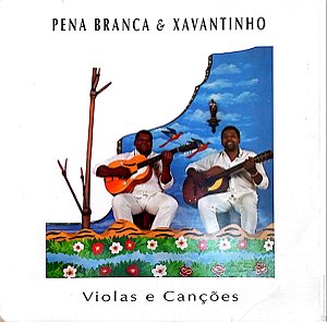 Disco de Vinil Pena Branca e Xavantinho - Violas e Canções Interprete Pena Branca e Xavantinho (1993) [usado]