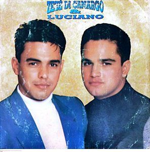 Disco de Vinil Zeze Di Camargo e Luciano - 1993 Interprete Zeze Di Camargo e Luciano (1993) [usado]