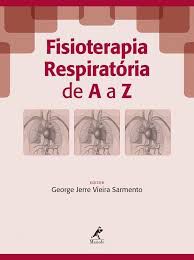 Livro Fisioterapia Respiratória de a a Z Autor Sarmento, George Jerre Vieira (2016) [usado]