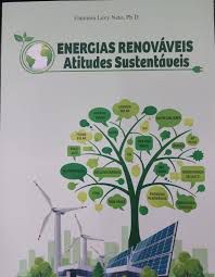 Livro Energias Renováveis - Atitudes Sustentáveis Autor Neto Ph.d, Flamínio Levy (2019) [seminovo]